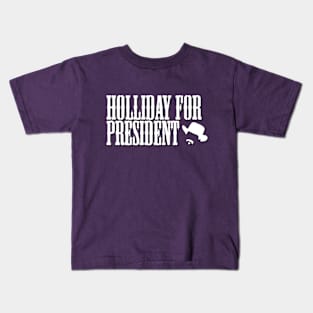 Doc Holliday for President Kids T-Shirt